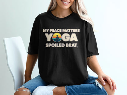 My Peace Matters Yoga Spoiled Brat Graphic product type