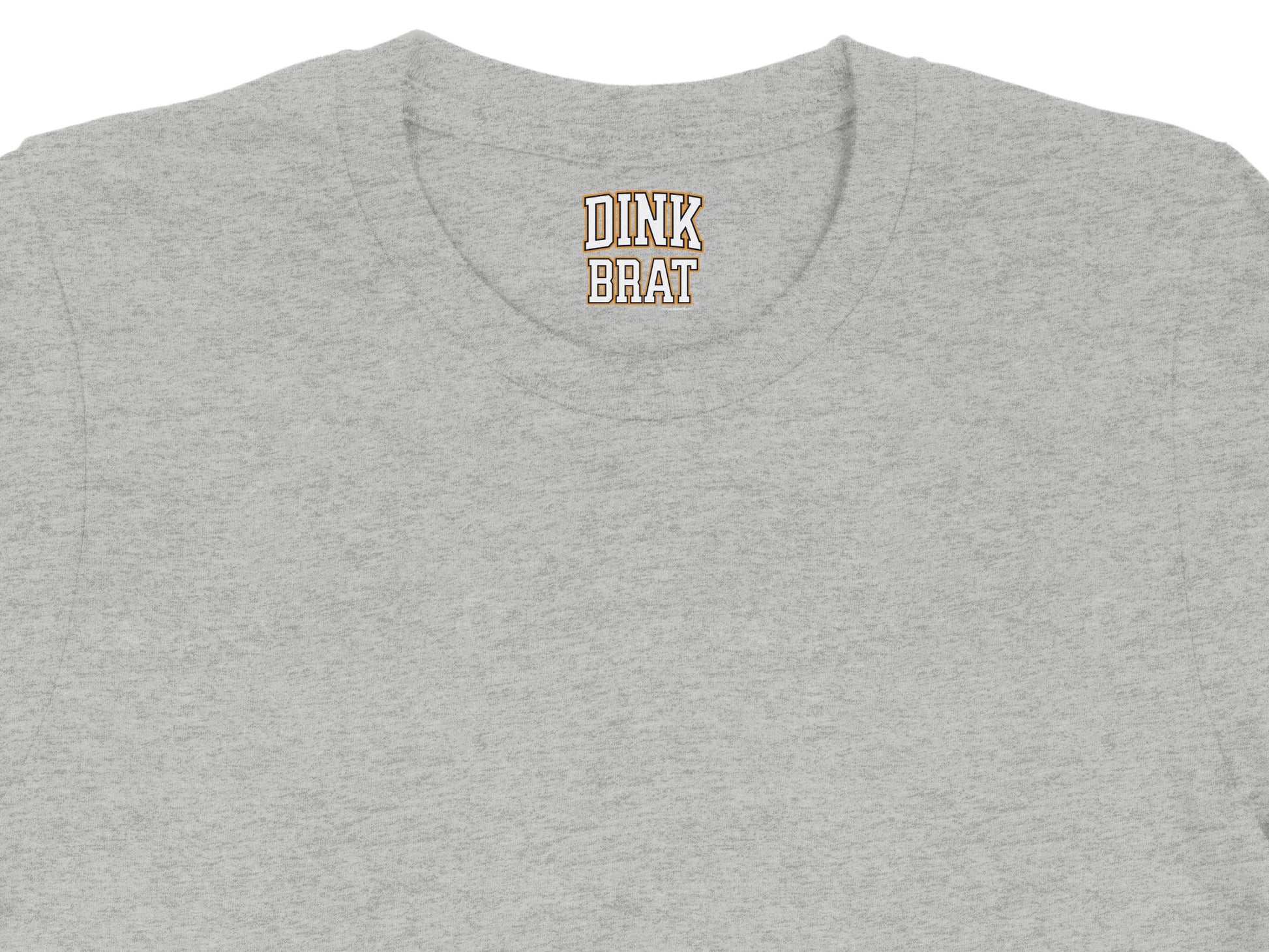 Grey t-shirt with "DINK BRAT" embroidered on the neckline.