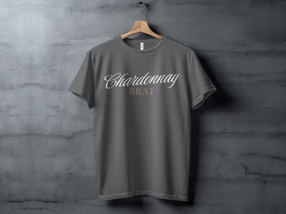 T-shirt with "Chardonnay BRAT" text displayed in cursive and block font.