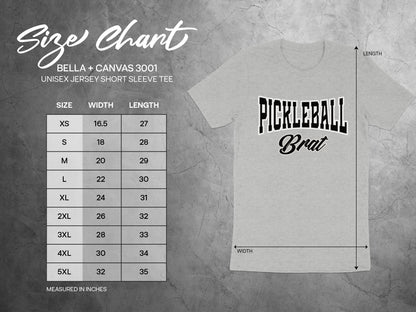 Size chart for Bella + Canvas 3001 unisex tee with "Pickleball Brat" graphic.