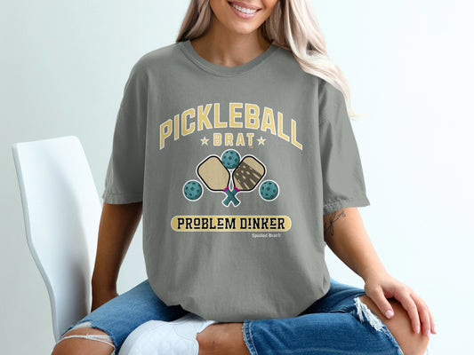Pickleball Brat Problem Dinker Spoiled Brat T-Shirt