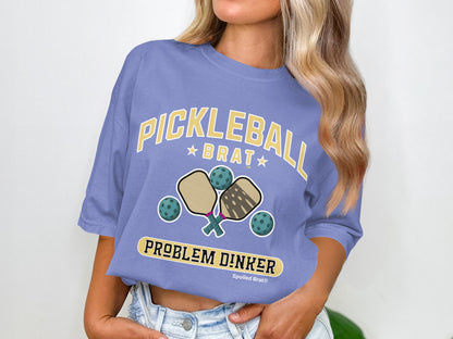 Pickleball Brat Problem Dinker Unique Shirt Design