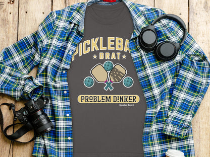 Pickleball Brat Problem Dinker Spoiled Brat T-Shirt